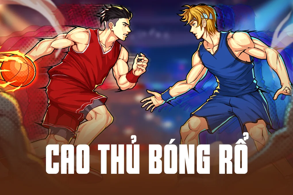 Cao Thủ Bóng Rổ