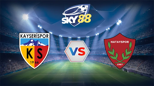 Dự đoán soi kèo Kayserispor vs Hatayspor 20h00 ngày 28/03/2025 – VĐQG Thổ Nhĩ Kỳ