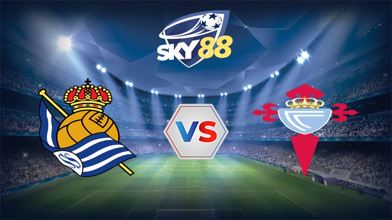 Dự đoán soi kèo Real Sociedad vs Celta Vigo 01h00 ngày 14/05/2025 – La Liga
