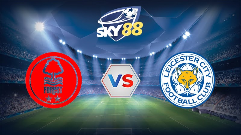 Dự đoán soi kèo Nottingham vs Leicester City 20h15 ngày 11/05/2025 – Ngoại hạng Anh