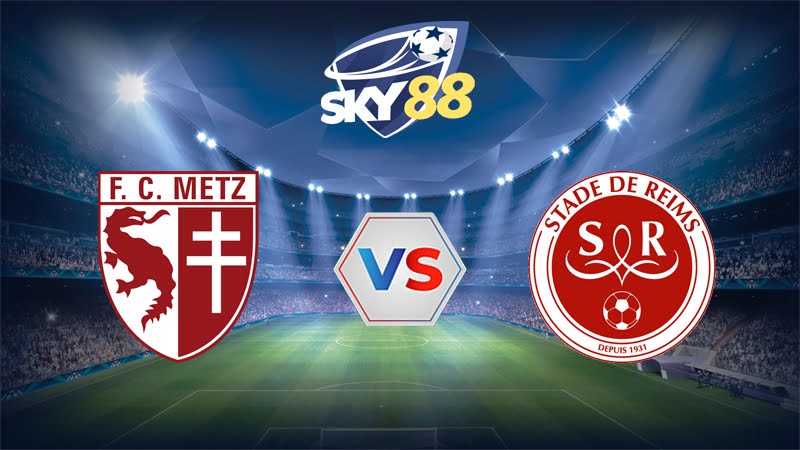 Dự đoán soi kèo Metz vs Reims 01h00 ngày 22/05/2025 – Ligue 1