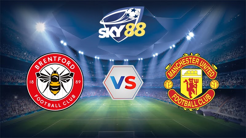 Dự đoán soi kèo Brentford vs Manchester United 20h00 ngày 04/05/2025 – Ngoại hạng Anh
