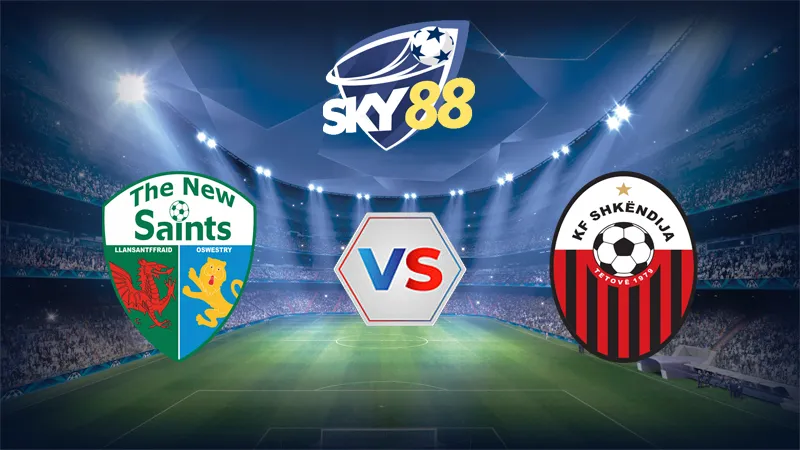 Dự đoán soi kèo The New Saints vs Shkendija 01h00 ngày 09/07/2025 – Vòng Loại Champions League