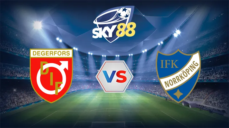 Dự đoán soi kèo Degerfors IF vs IFK Norrkoping 22h30 ngày 26/07/2025 – VĐQG Thụy Điển
