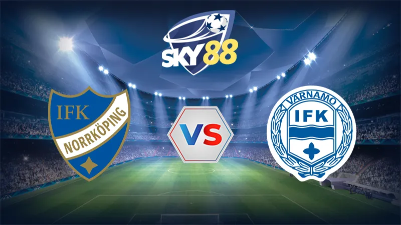 Dự đoán soi kèo IFK Norrkoping vs IFK Varnamo 00h00 ngày 22/07/2025 – VĐQG Thụy Điển