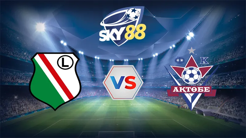 Dự đoán soi kèo Legia Warsaw vs FK Aktobe 02h00 ngày 11/07/2025 – Vòng Loại Europa League