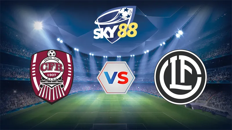 Dự đoán soi kèo Cluj vs Lugano 00h30 ngày 01/08/2025 - Vòng Loại Europa League