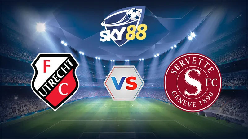 Dự đoán soi kèo FC Utrecht vs Servette Geneve 01h00 ngày 15/08/2025 – Vòng Loại Europa League