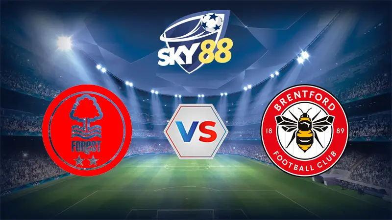 Dự đoán soi kèo Nottingham vs Brentford 20h00 ngày 17/08/2025 – Ngoại Hạng Anh
